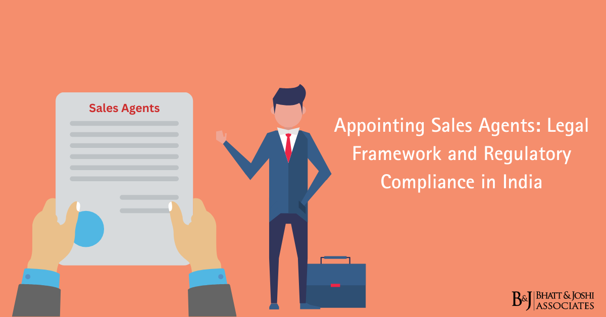 appointment of sales agent Legal Framework and Regulatory Compliance in India