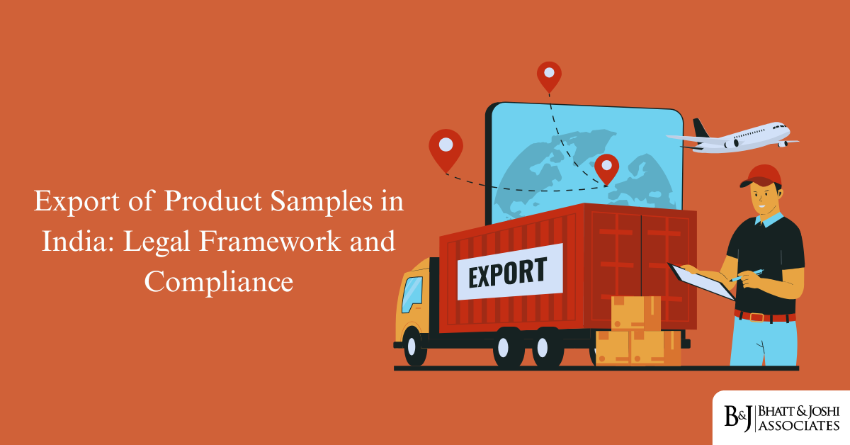 Export of Product Samples in India Legal Framework and Compliance