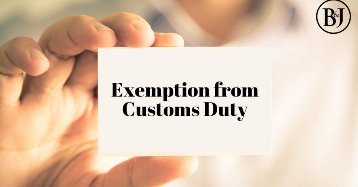 EXEMPTIONS FROM CUSTOMS DUTY