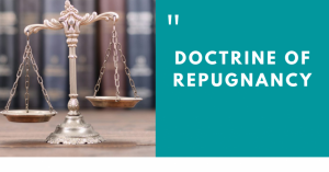 DOCTRINE OF REPUGNANCY