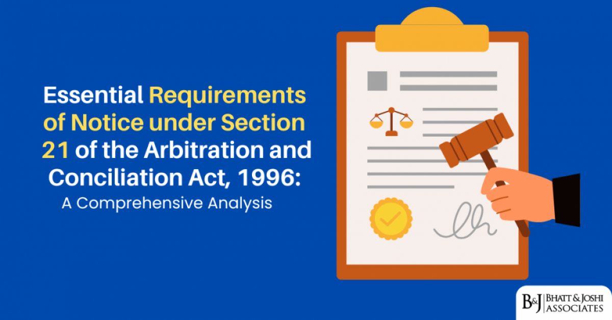 Essential Requirements of Notice under Section 21 of the Arbitration and Conciliation Act, 1996: A Comprehensive Analysis