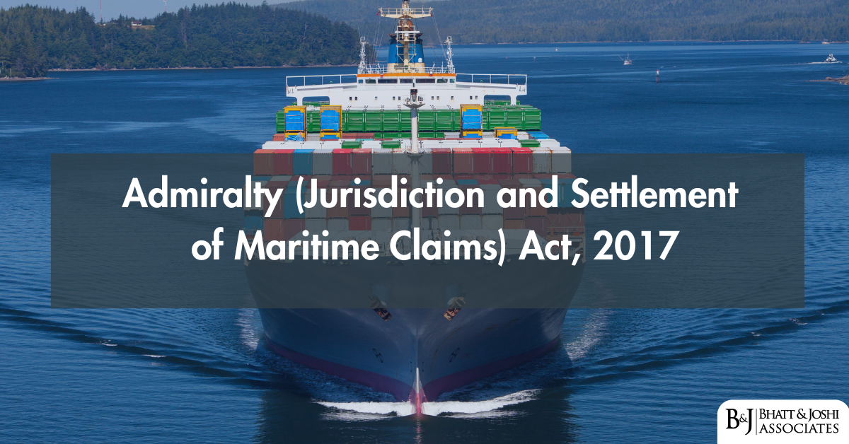 Admiralty (Jurisdiction and Settlement of Maritime Claims) Act, 2017
