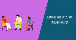 Examining the Boundaries of Judicial Intervention in Arbitration: A Study of the Sushma Shivkumar Daga & Anr. Vs. Madhurkumar Ramkrishnaji Bajaj & Ors. Case