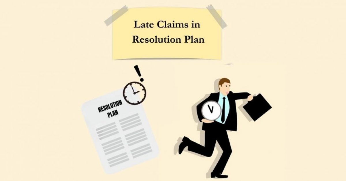 Late Claims in Resolution Plan: A NCLAT Perspective