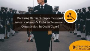 Breaking Barriers: Supreme Court Asserts Women's Right to Permanent Commission in Coast Guard