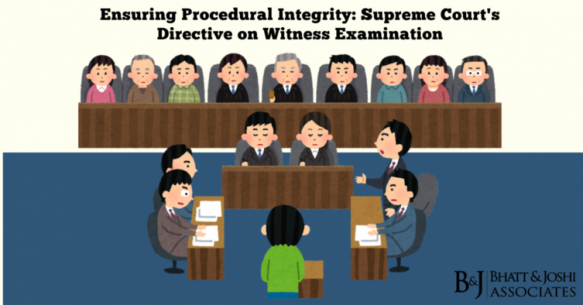 Ensuring Procedural Integrity: Supreme Court's Directive on Witness Examination