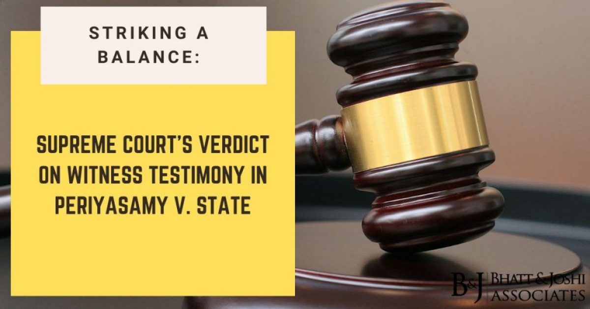 Striking a Balance: Supreme Court's Verdict on Witness Testimony in Periyasamy v. State