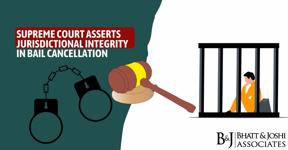 Supreme Court Asserts Jurisdictional Integrity in Bail Cancellation