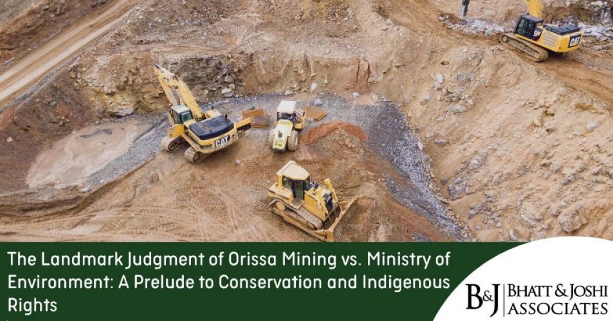 The Landmark Judgment of Orissa Mining vs. Ministry of Environment: A Prelude to Conservation and Indigenous Rights