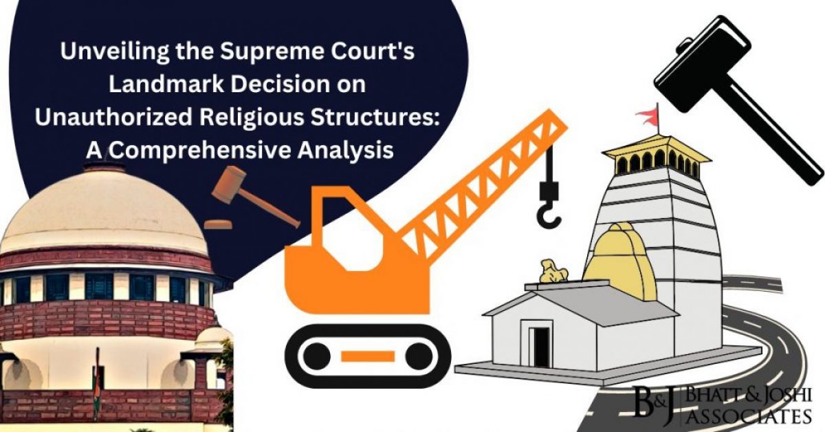 Unveiling the Supreme Court's Landmark Decision on Unauthorized Religious Structures: A Comprehensive Analysis