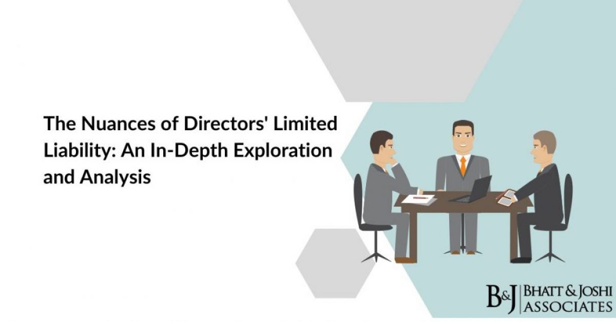 Directors' Limited Liability: Exploring Nuances through In-Depth Analysis