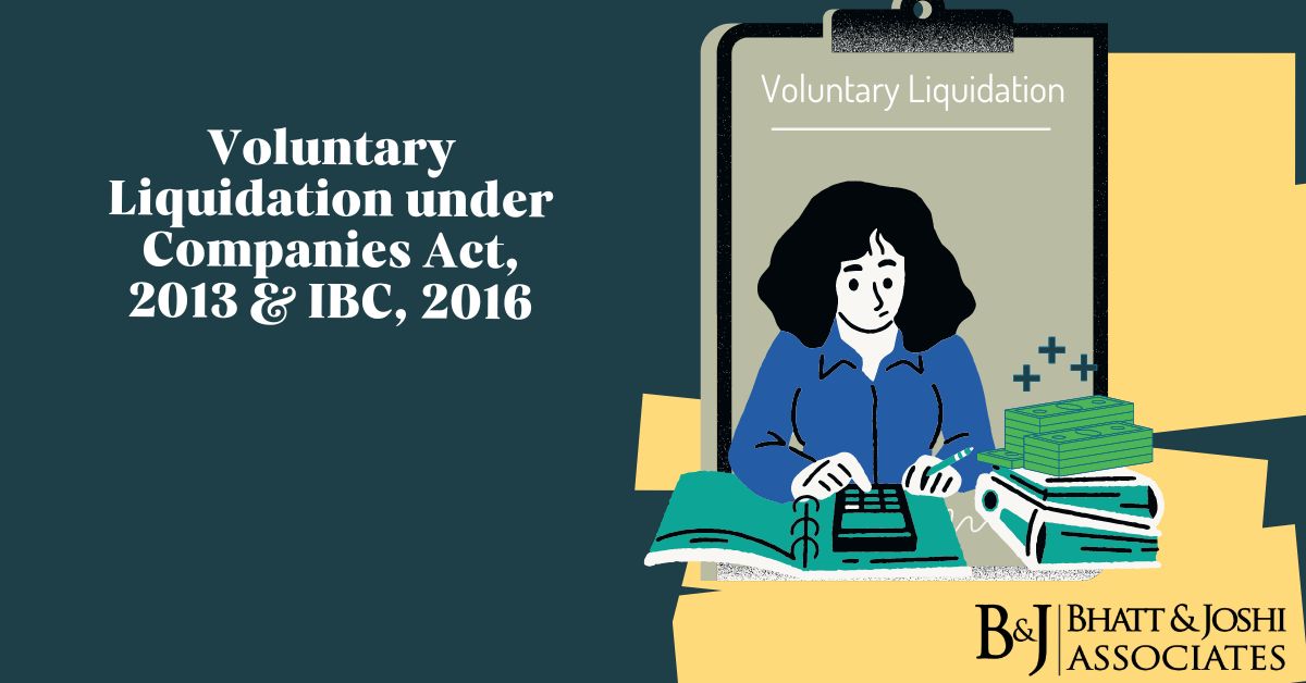 Voluntary Liquidation under Companies Act, 2013 & IBC, 2016