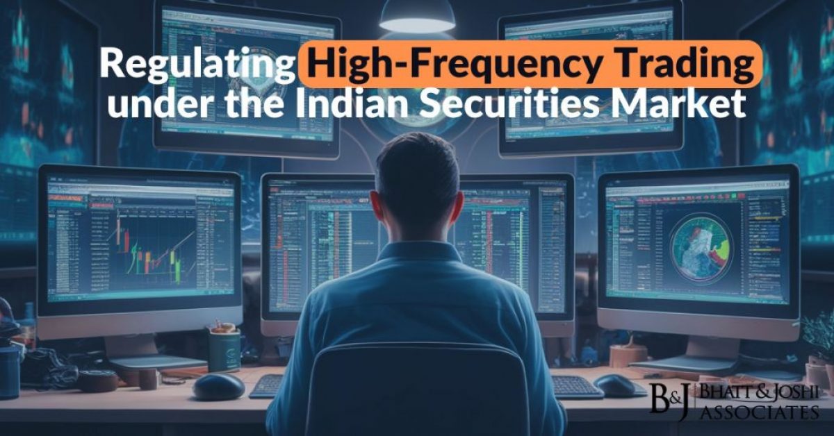 High-Frequency Trading: Regulating under the Indian Securities Market