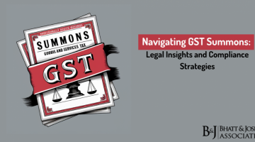 Navigating GST Summons: Legal Insights and Compliance Strategies