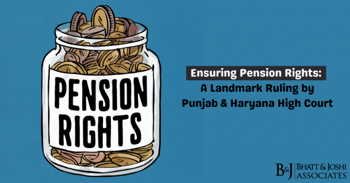 Pension Rights Upheld: A Landmark Ruling by Punjab & Haryana High Court