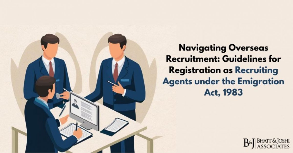 Navigating Overseas Recruitment: Guidelines for Registration as Recruiting Agents under the Emigration Act, 1983
