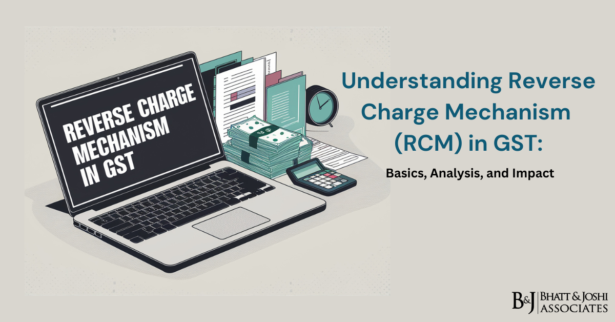 Understanding Reverse Charge Mechanism (RCM) in GST: Basics, Analysis, and Impact