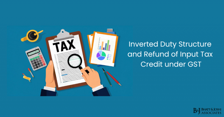 Inverted Duty Structure And Refund Of Input Tax Credit Under GST ...