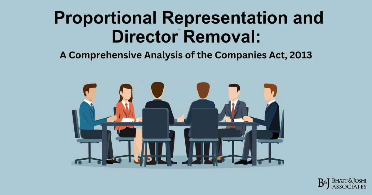 Proportional Representation and Director Removal: A Comprehensive Analysis of the Companies Act, 2013