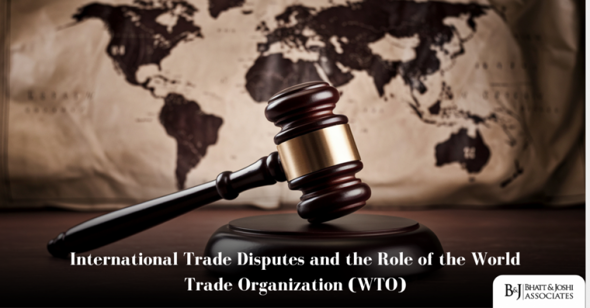 International Trade Disputes and the Role of the World Trade Organization (WTO)