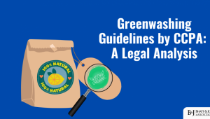 CCPA Guidelines on Greenwashing: A Legal Analysis