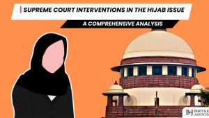 Supreme Court Interventions in the Hijab Issue: Legal Analysis