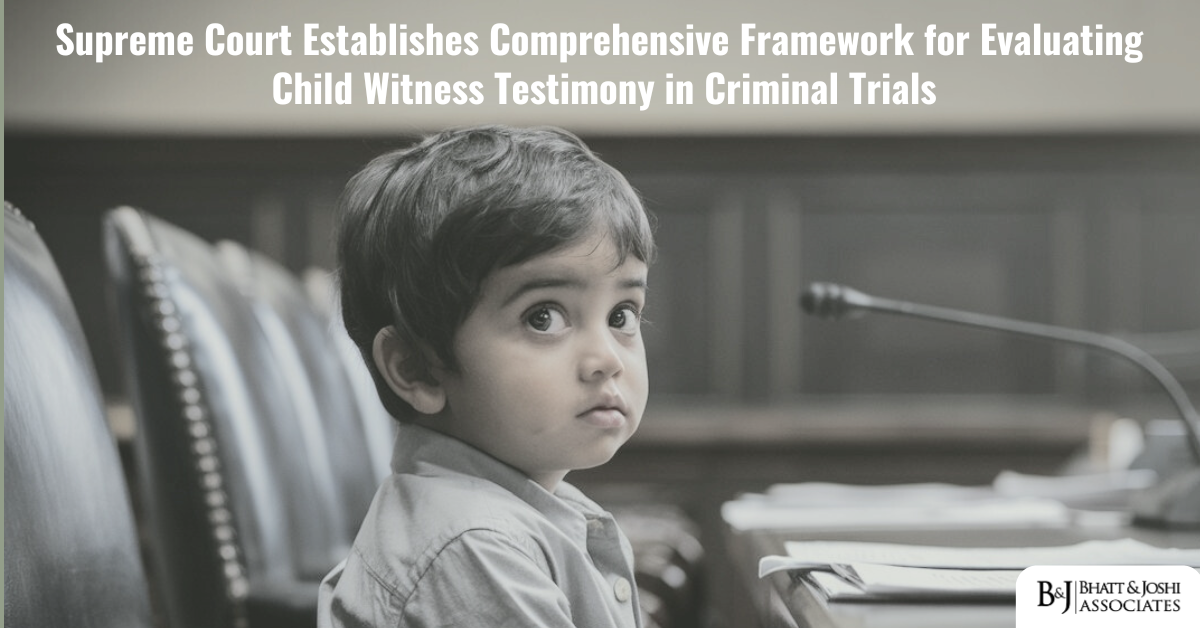 Child Witness Testimony in Criminal Trials: Supreme Court Establishes Comprehensive Evaluation Framework