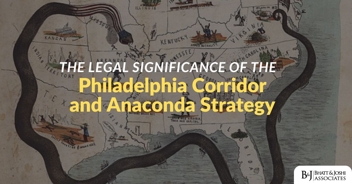 Philadelphia Corridor and Anaconda Strategy: Legal Significance