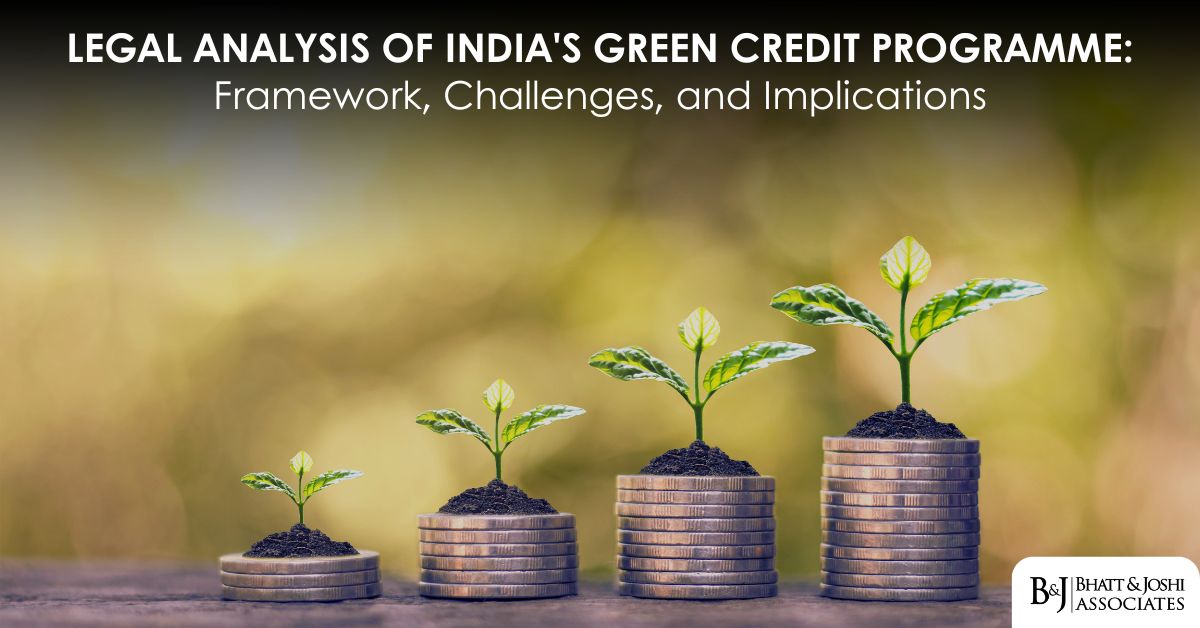 Legal Analysis of India’s Green Credit Programme: Framework, Challenges, and Implications