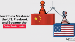 China's Rise in Global Trade: How It Mastered the U.S. Playbook to Become the Global Trade Leader?