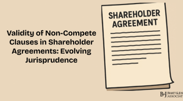 Validity of Non-Compete Clauses in Shareholder Agreements: Evolving Jurisprudence