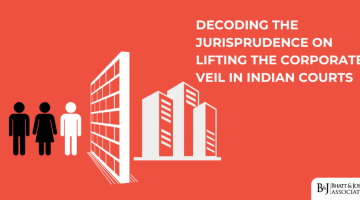 Decoding the Jurisprudence on Lifting the Corporate Veil in Indian Court