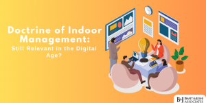 Doctrine of Indoor Management: Still Relevant in the Digital Age?