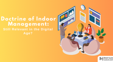 Doctrine of Indoor Management: Still Relevant in the Digital Age?