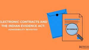 electronic-contracts-under-the-evidence-act-in-india-admissibility-revisited