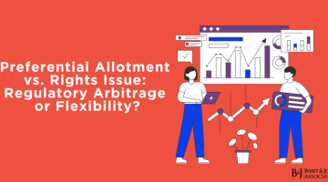 preferential-allotment-vs-rights-issue-regulatory-arbitrage-or-flexibility