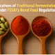 Regulating Traditional Fermented Foods in India: Legal Implications Under FSSAI