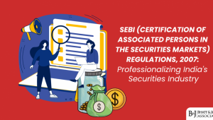 SEBI (CAPSM) Regulations 2007: India's Securities Industry