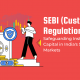 SEBI (Custodian) Regulations 1996: Safeguarding Institutional Capital in India's Securities Markets