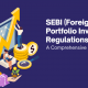 SEBI (Foreign Portfolio Investors) Regulations, 2019: A Comprehensive Analysis