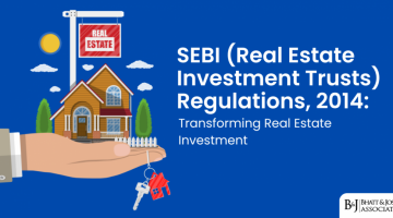 SEBI (Real Estate Investment Trusts) Regulations 2014: Transforming Real Estate Investment