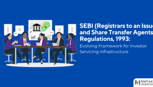 SEBI RTAs Regulations 1993: Evolving Investor Servicing Framework