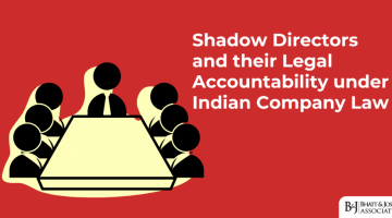 Shadow Directors under Company Law and Their Legal Accountability in India
