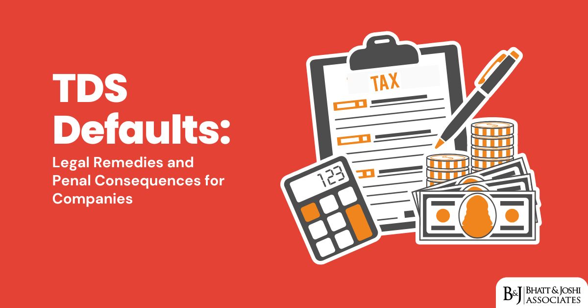 TDS Defaults: Legal Remedies and Penal Consequences for Companies