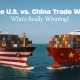 The U.S. vs. China Trade War: Who's Really Winning?