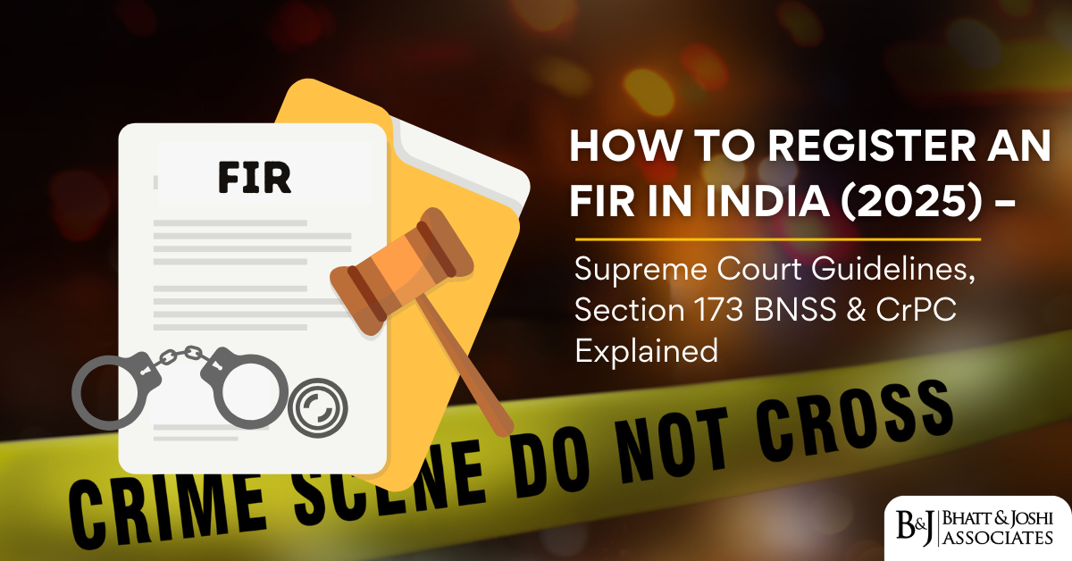 FIR Registration in India (2025): Supreme Court Guidelines and Section 173 of BNSS & CrPC Explained