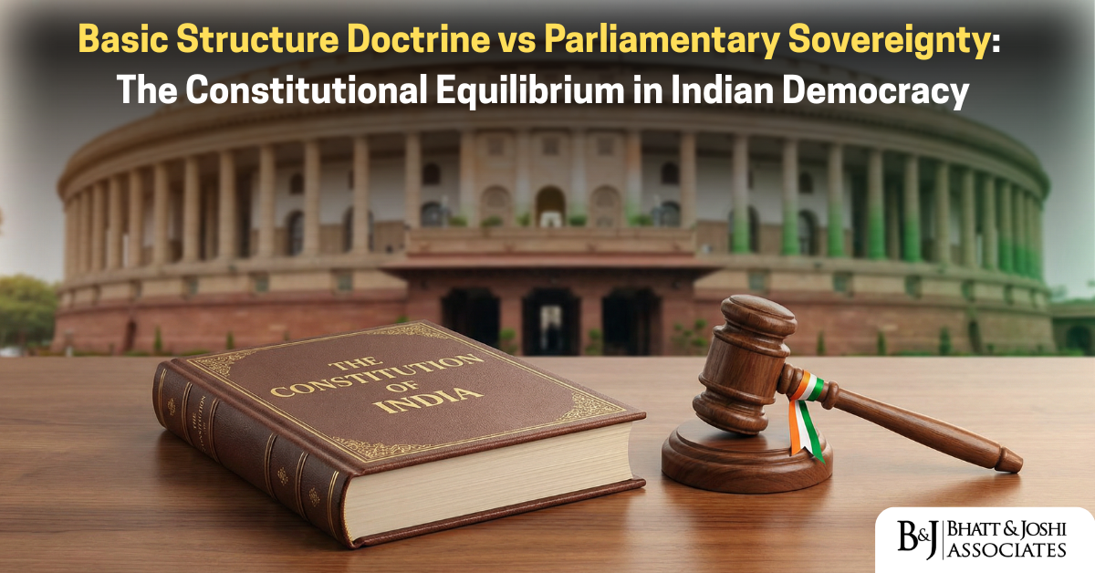 Basic Structure Doctrine vs Parliamentary Sovereignty The Constitutional Equilibrium in Indian Democracy