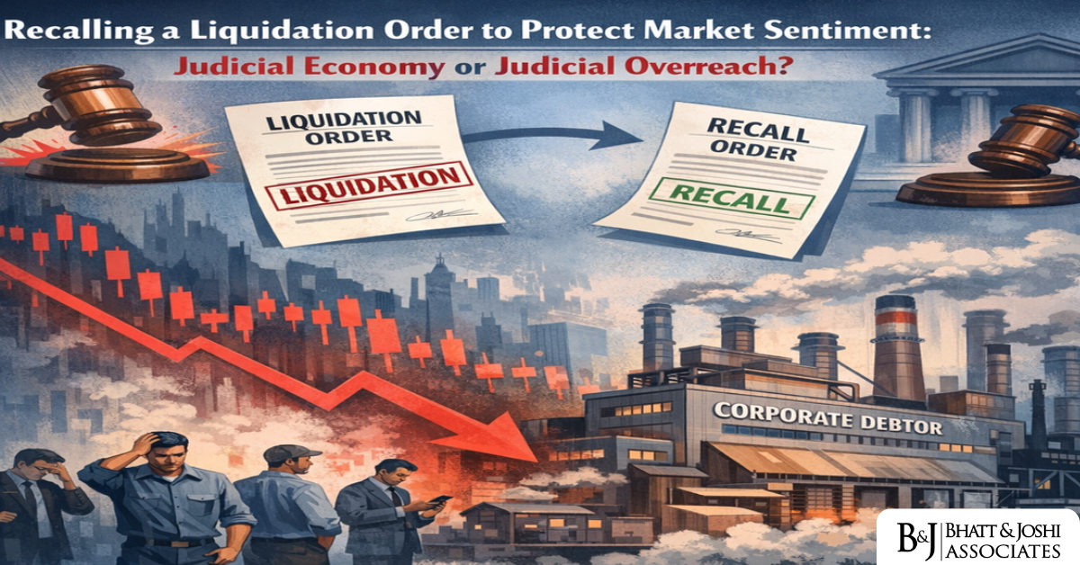 Can Courts Recall a Liquidation Order to Protect Market Sentiment Judicial Economy or Judicial Overreach
