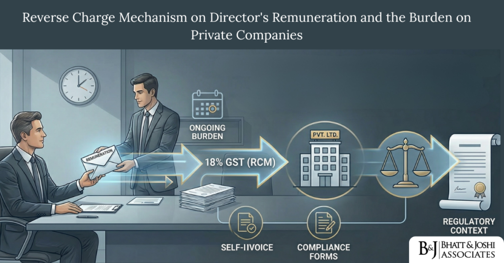 Direct Or Reverse Regulation Process Reverse Charge Mechanism on Director's Remuneration: The Unintended Tax ...