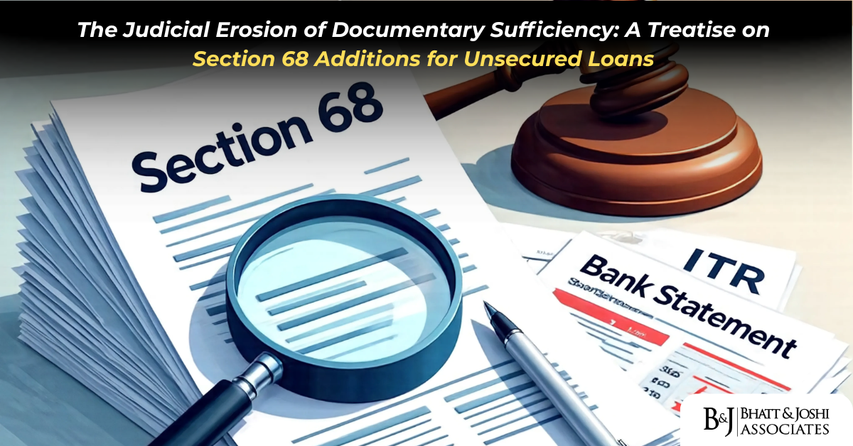 Section 68 Unexplained Cash Credits Judicial Shift on Documentary Sufficiency for Unsecured Loans (2023–2025)
